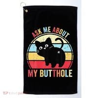 Ask Me About My Butthole Funny Cat Butt Golf Towel thumb 0