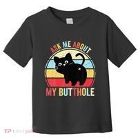 Ask Me About My Butthole Funny Cat Butt Toddler T-Shirt thumb 0