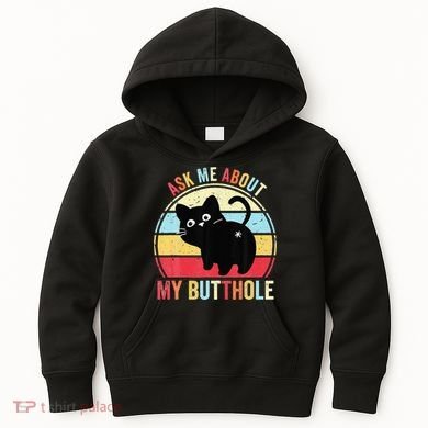 Ask Me About My Butthole Funny Cat Butt Kids Hoodie