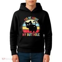 Ask Me About My Butthole Funny Cat Butt Kids Hoodie thumb 4