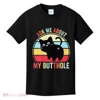 Ask Me About My Butthole Funny Cat Butt Kids T-Shirt thumb 0