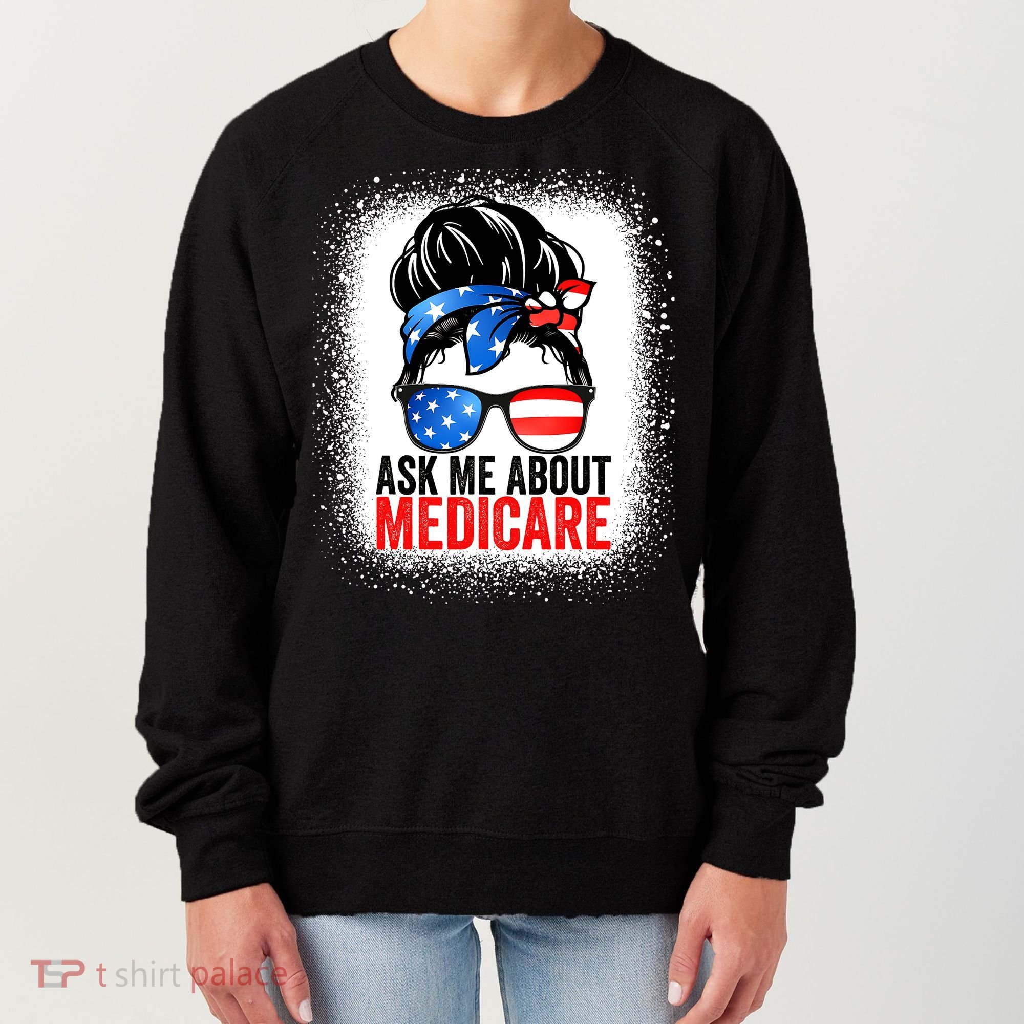 Ask Me About Medicare Insurance Agent Broker Sales Marketing Women's Sweatshirt