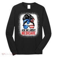 Ask Me About Medicare Insurance Agent Broker Sales Marketing Long Sleeve Shirt thumb 0