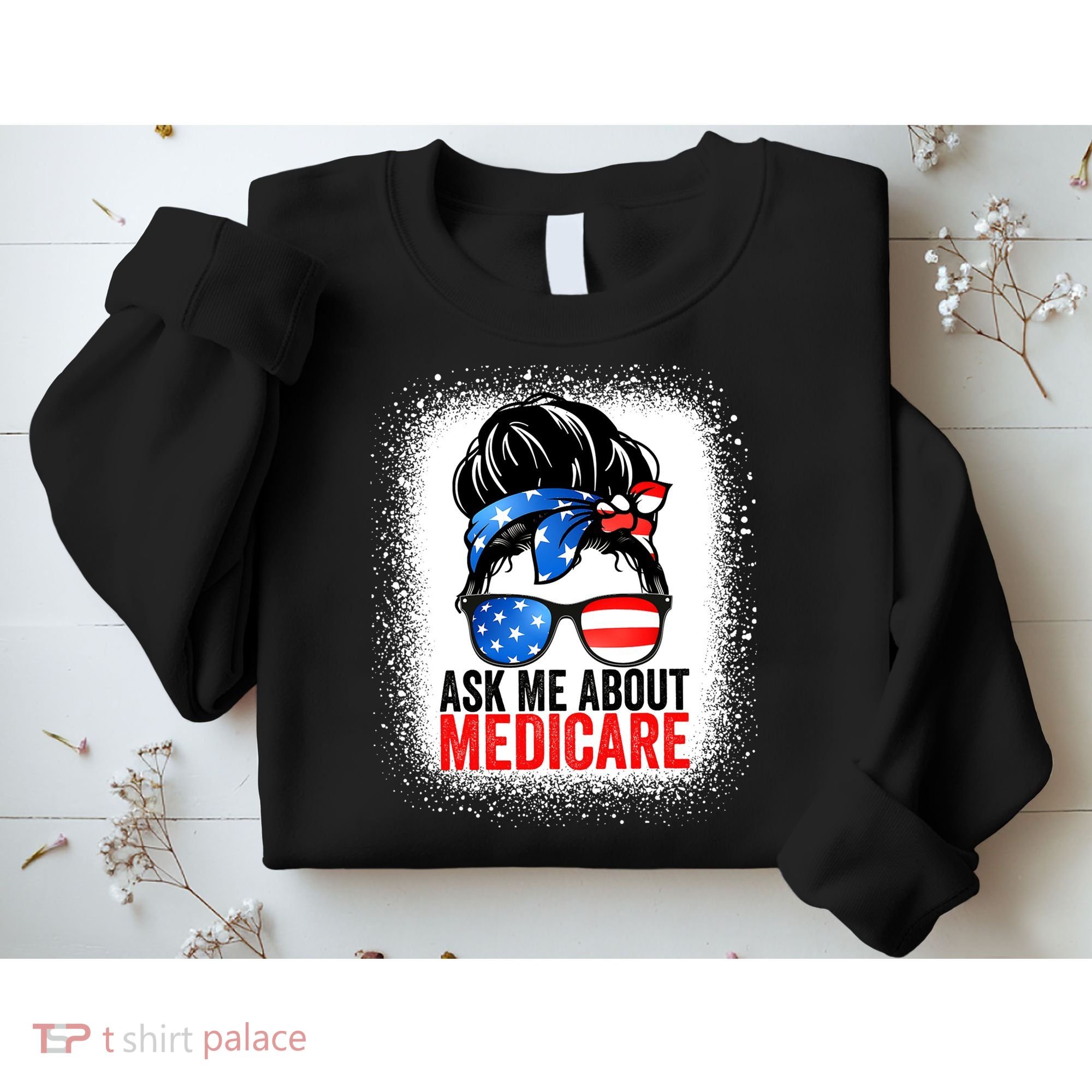 Ask Me About Medicare Insurance Agent Broker Sales Marketing Sweatshirt