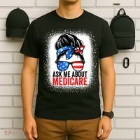 Ask Me About Medicare Insurance Agent Broker Sales Marketing T-Shirt thumb 6