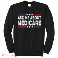 Ask Me About Medicare Health Insurance Consultant Sweatshirt thumb 0