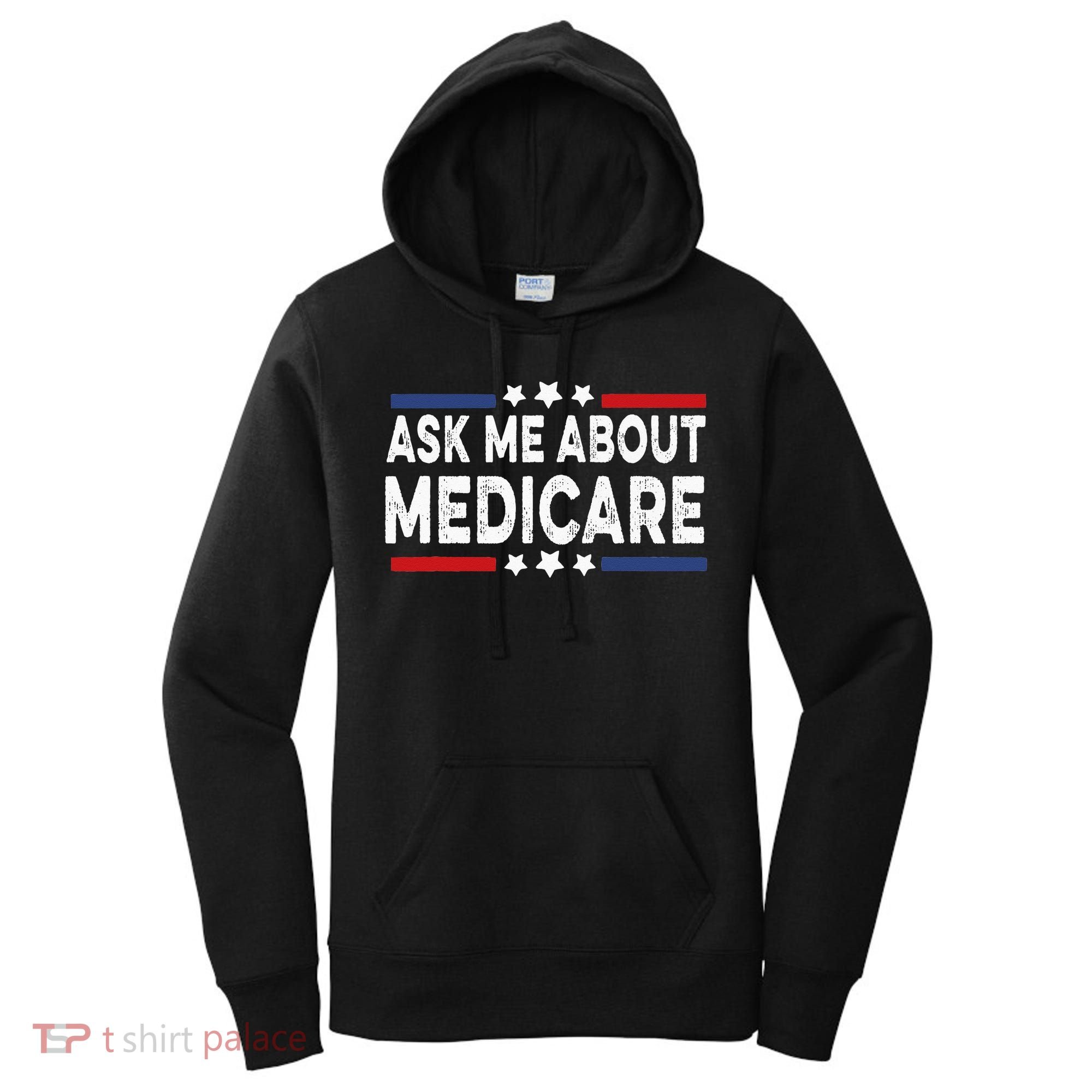 Ask Me About Medicare Health Insurance Consultant Women's Hoodie