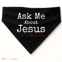 Ask Me About Jesus USA-Made Doggie Bandana thumb 0