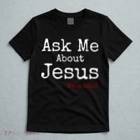 Ask Me About Jesus T-Shirt thumb 5