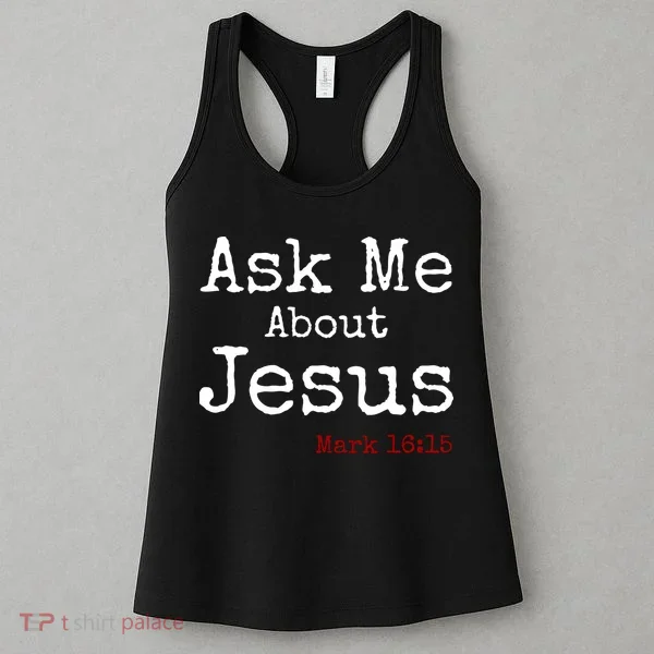 Ask Me About Jesus Women's Tank Top