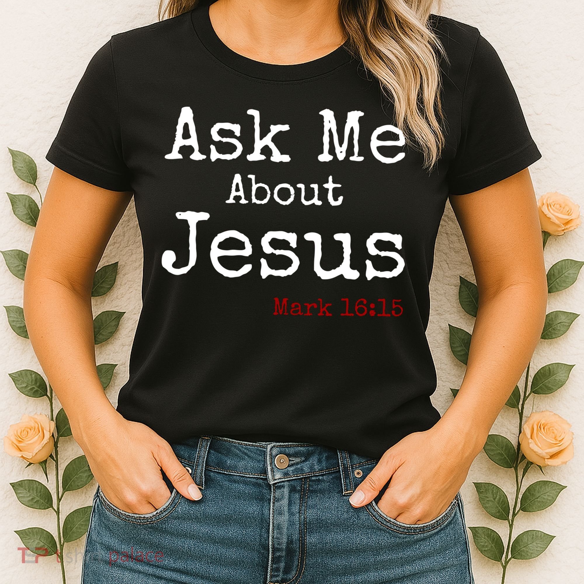 Ask Me About Jesus Women's T-Shirt