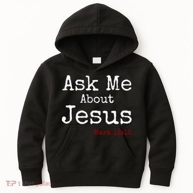 Ask Me About Jesus Kids Hoodie