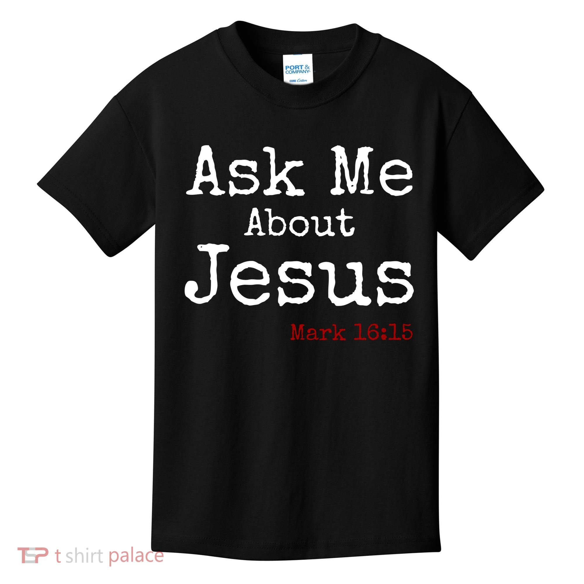 Ask Me About Jesus Kids T-Shirt