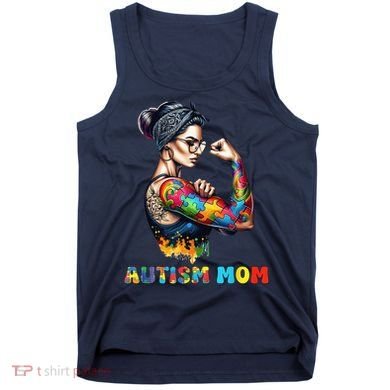 Autism Mom Autism Awareness Strong And Proud Autistic Tank Top