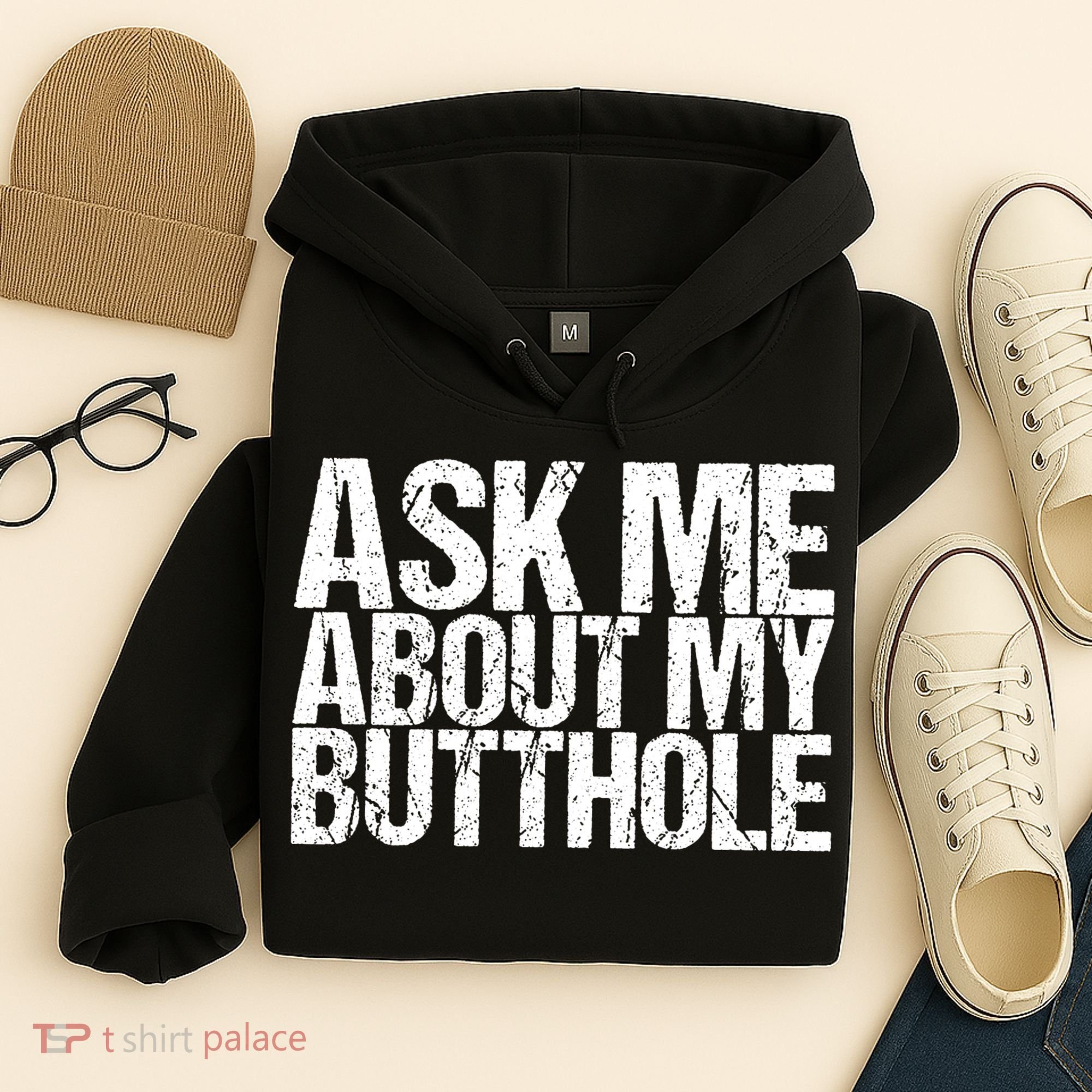 Ask Me About My Butthole Retro Funny Hoodie