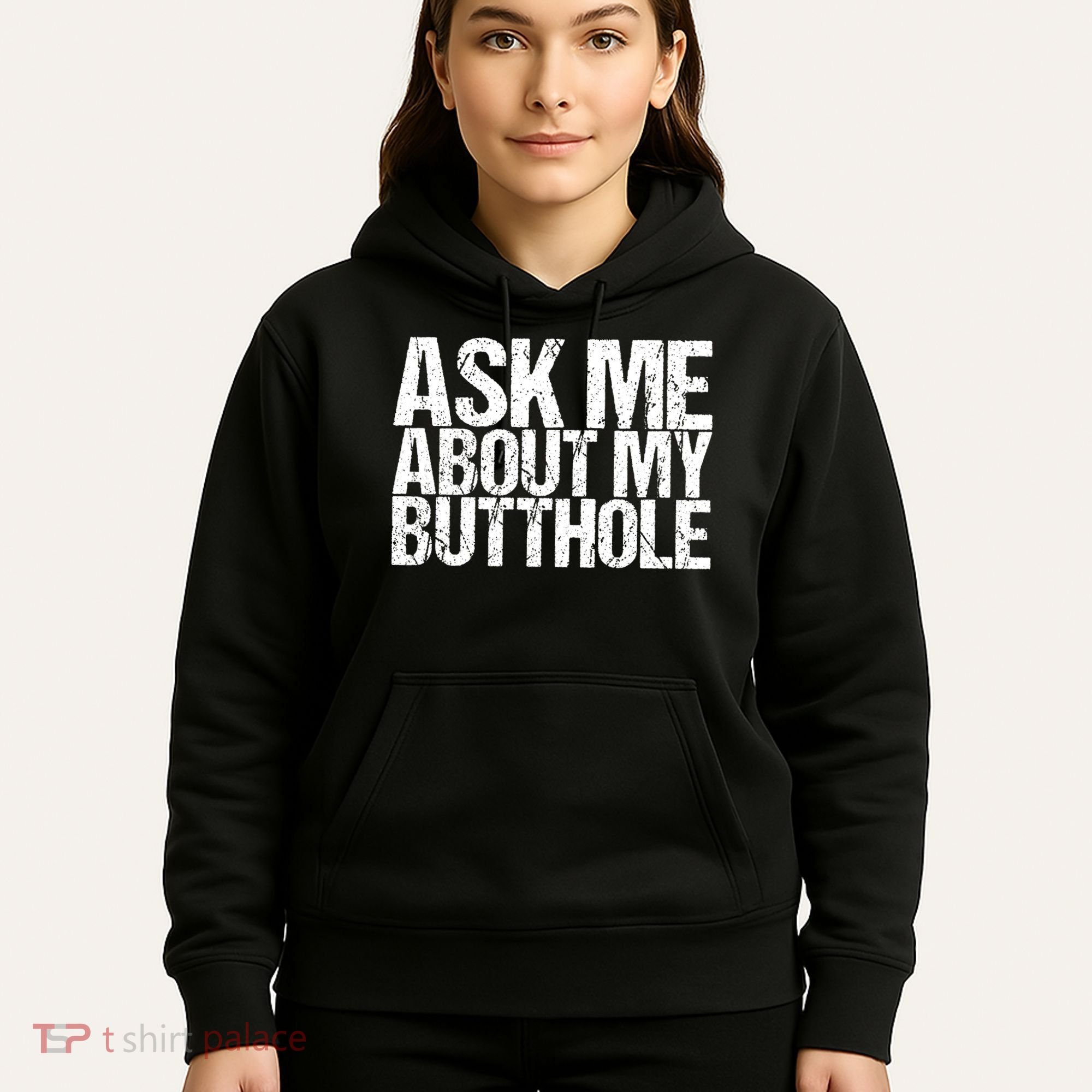 Ask Me About My Butthole Retro Funny Hoodie