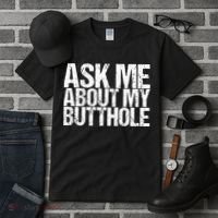 Ask Me About My Butthole Retro Funny Tall T-Shirt thumb 3