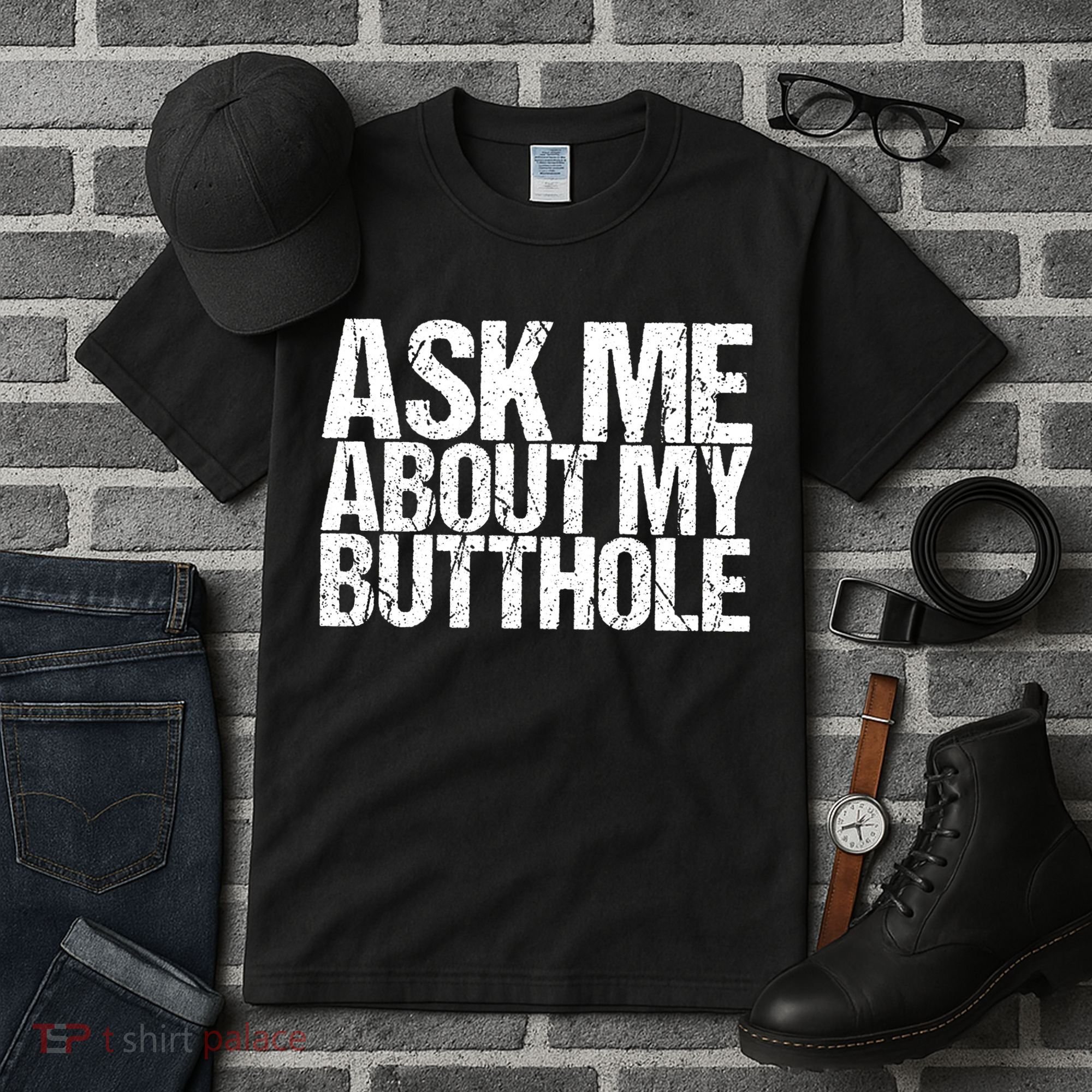 Ask Me About My Butthole Retro Funny Tall T-Shirt