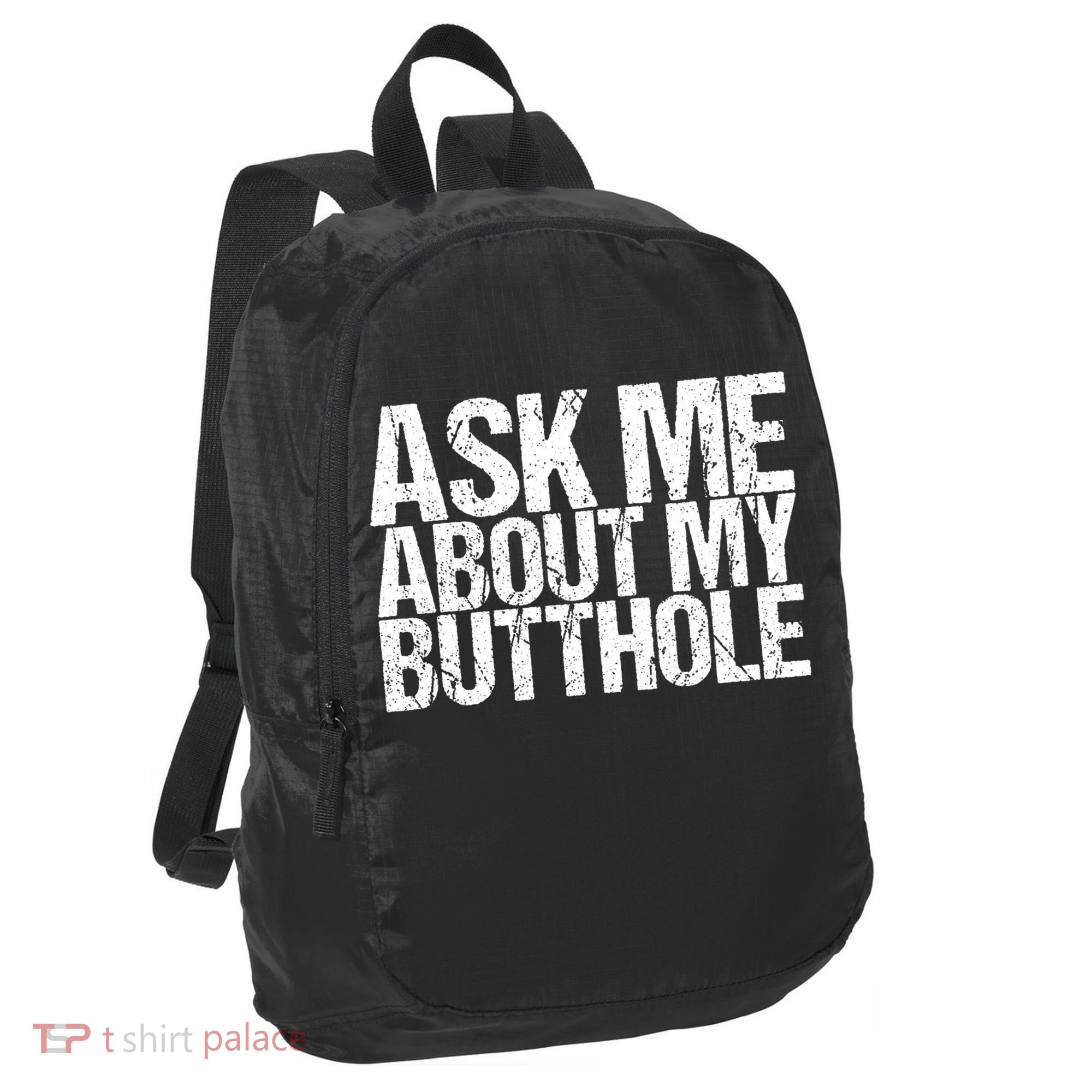 Ask Me About My Butthole Retro Funny Port Authority Crush Ripstop Backpack