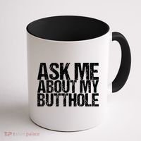 Ask Me About My Butthole Retro Funny Coffee Mug thumb 1
