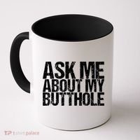Ask Me About My Butthole Retro Funny Coffee Mug thumb 0