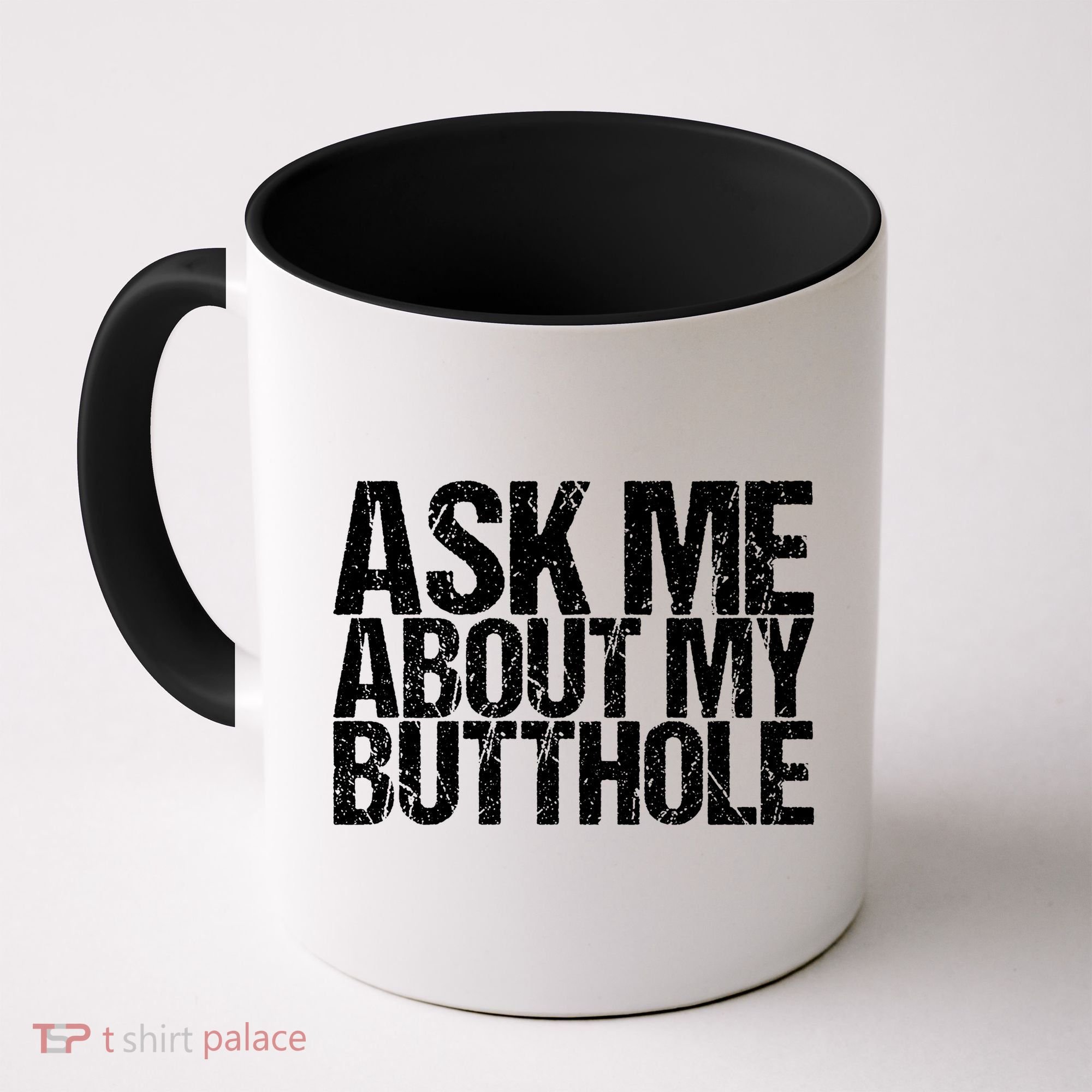 Ask Me About My Butthole Retro Funny Coffee Mug