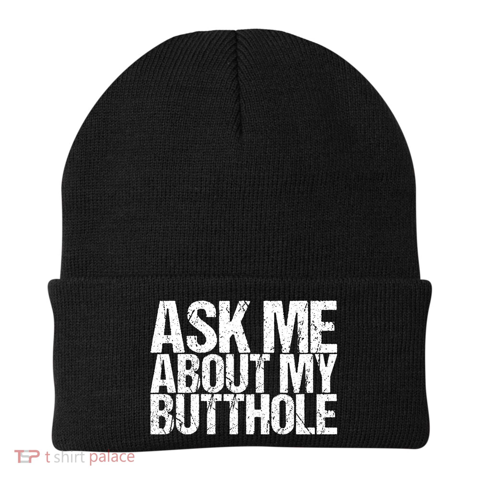 Ask Me About My Butthole Retro Funny Beanie
