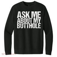 Ask Me About My Butthole Retro Funny V.I.T. Fleece Crew Sweatshirt thumb 0