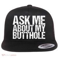 Ask Me About My Butthole Retro Funny Flat Bill Trucker Hat thumb 0