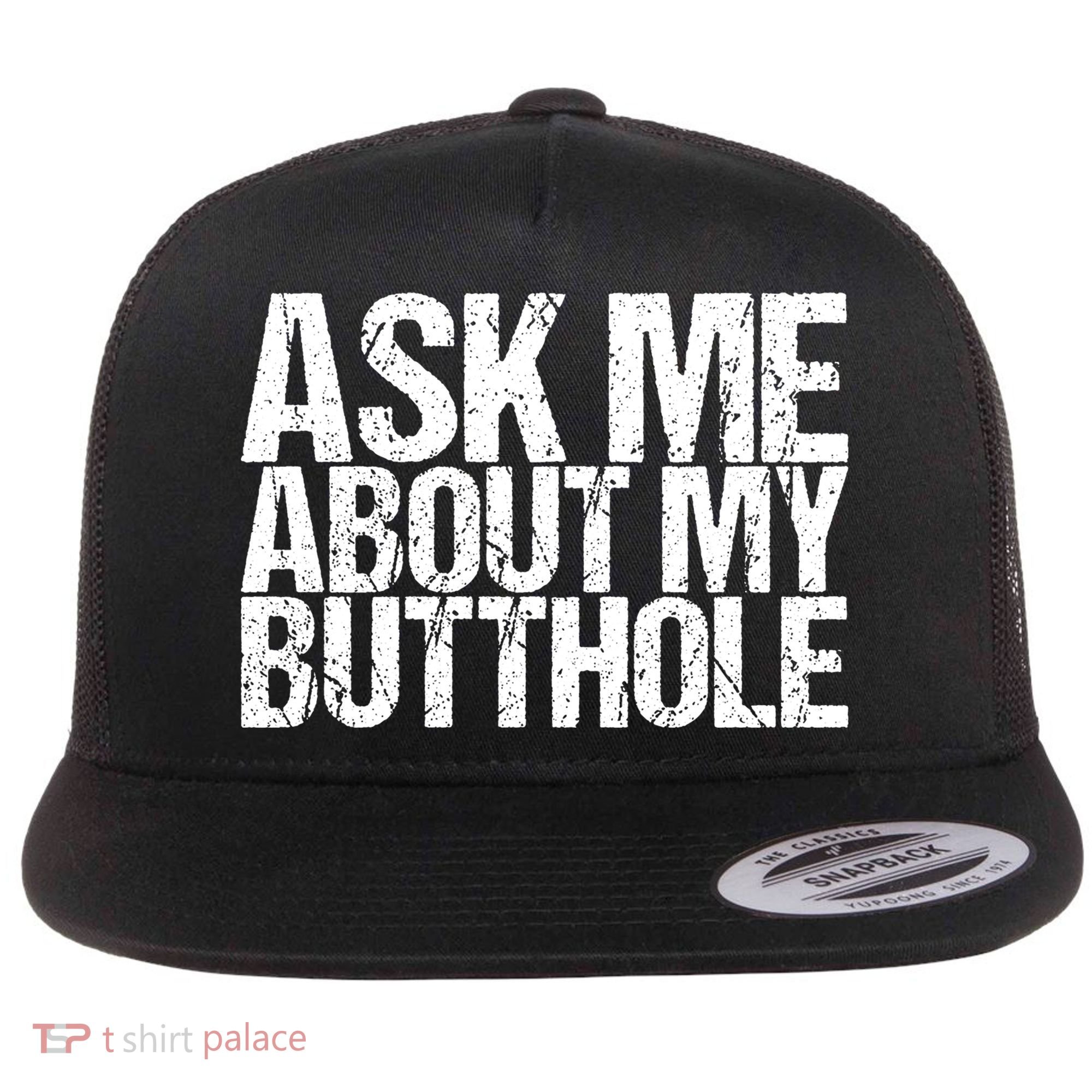 Ask Me About My Butthole Retro Funny Flat Bill Trucker Hat