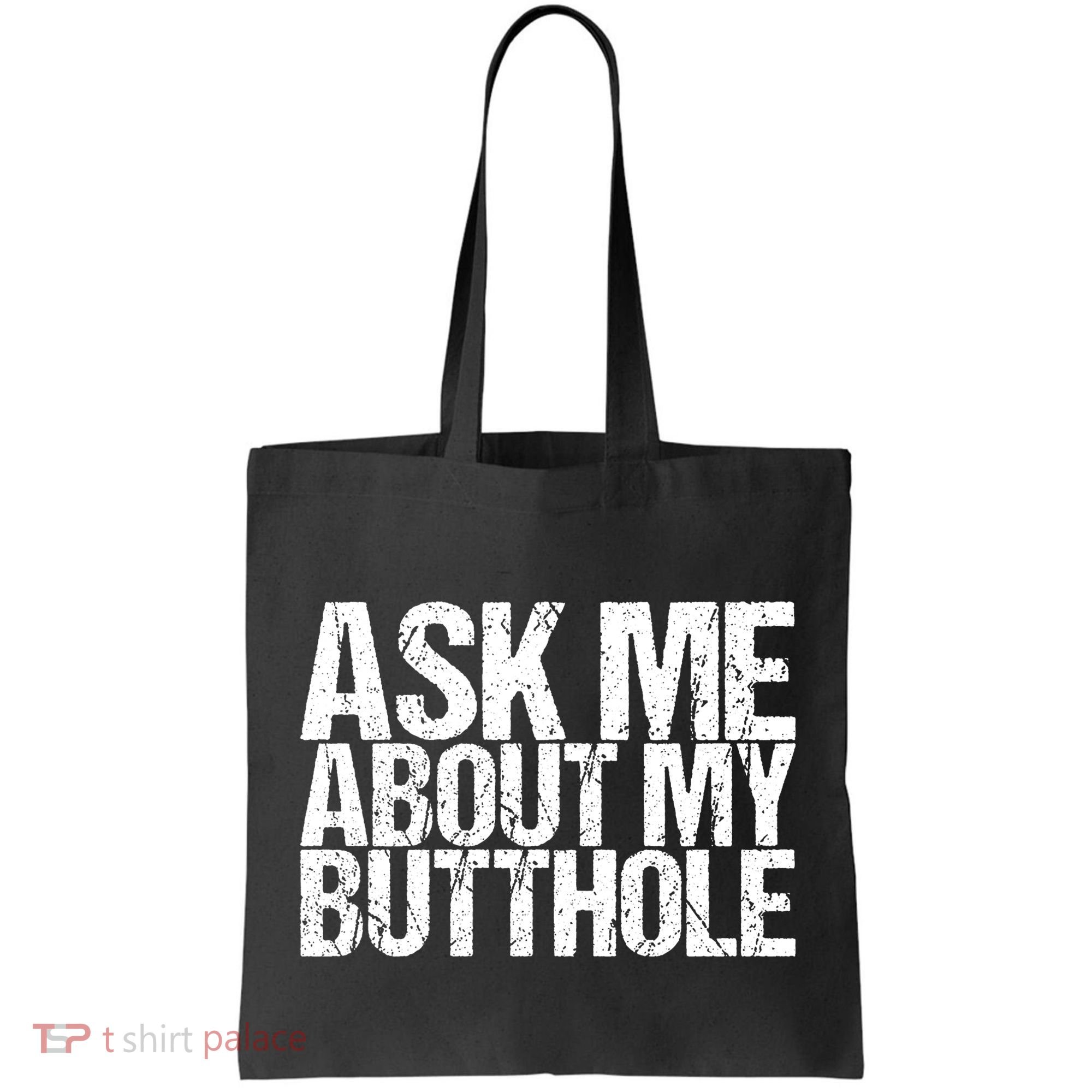 Ask Me About My Butthole Retro Funny Tote Bag