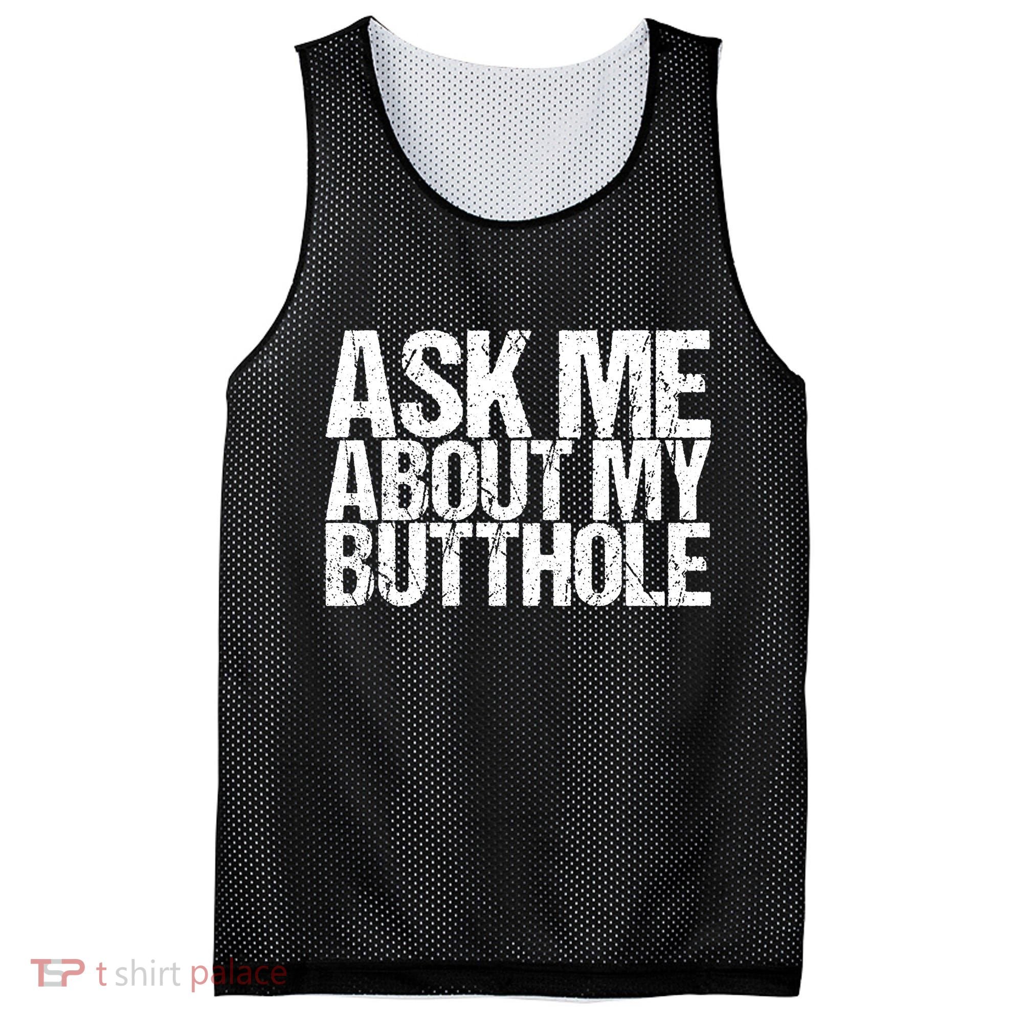 Ask Me About My Butthole Retro Funny Mesh Reversible Basketball Jersey Tank