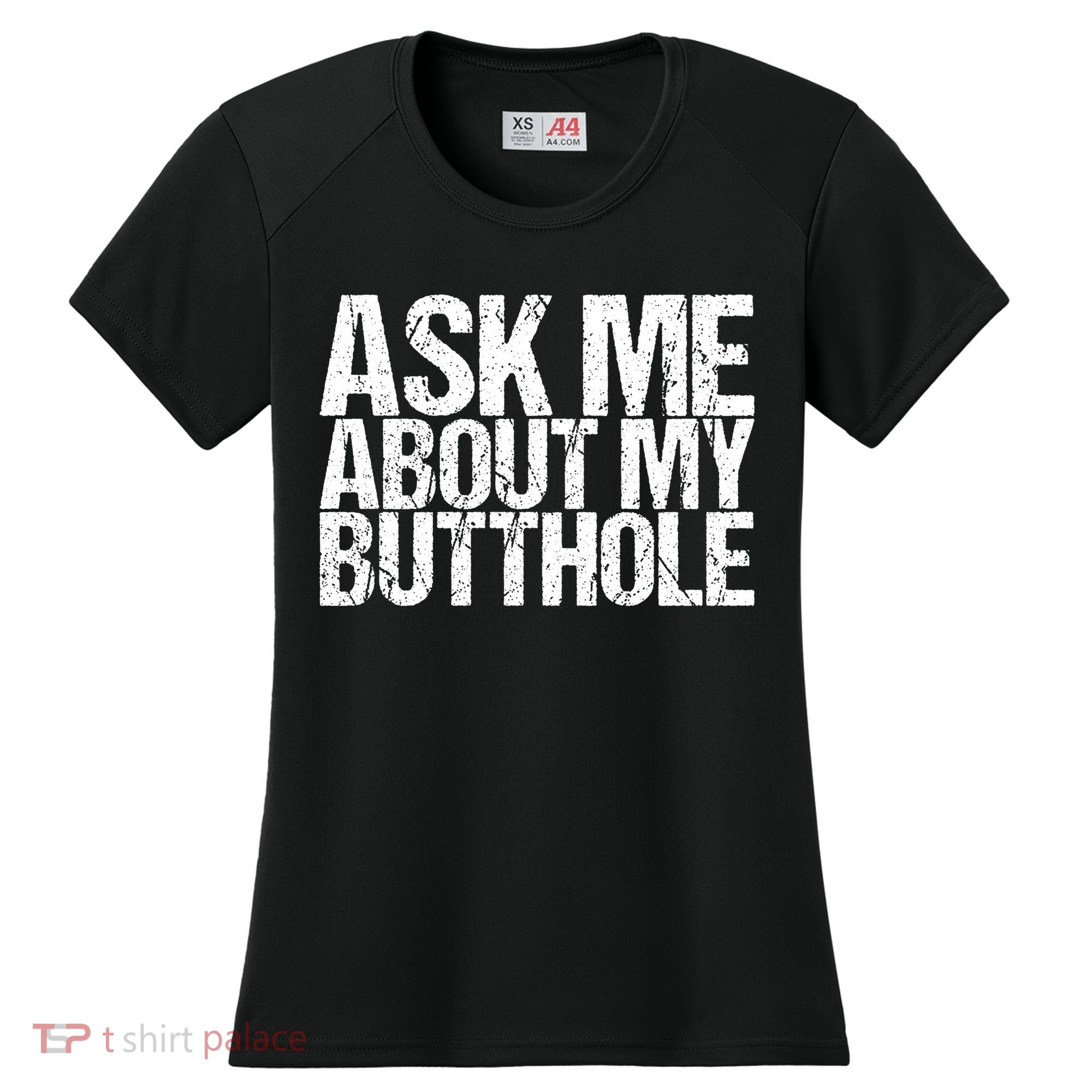 Ask Me About My Butthole Retro Funny Women's Cooling Performance Crew T-Shirt
