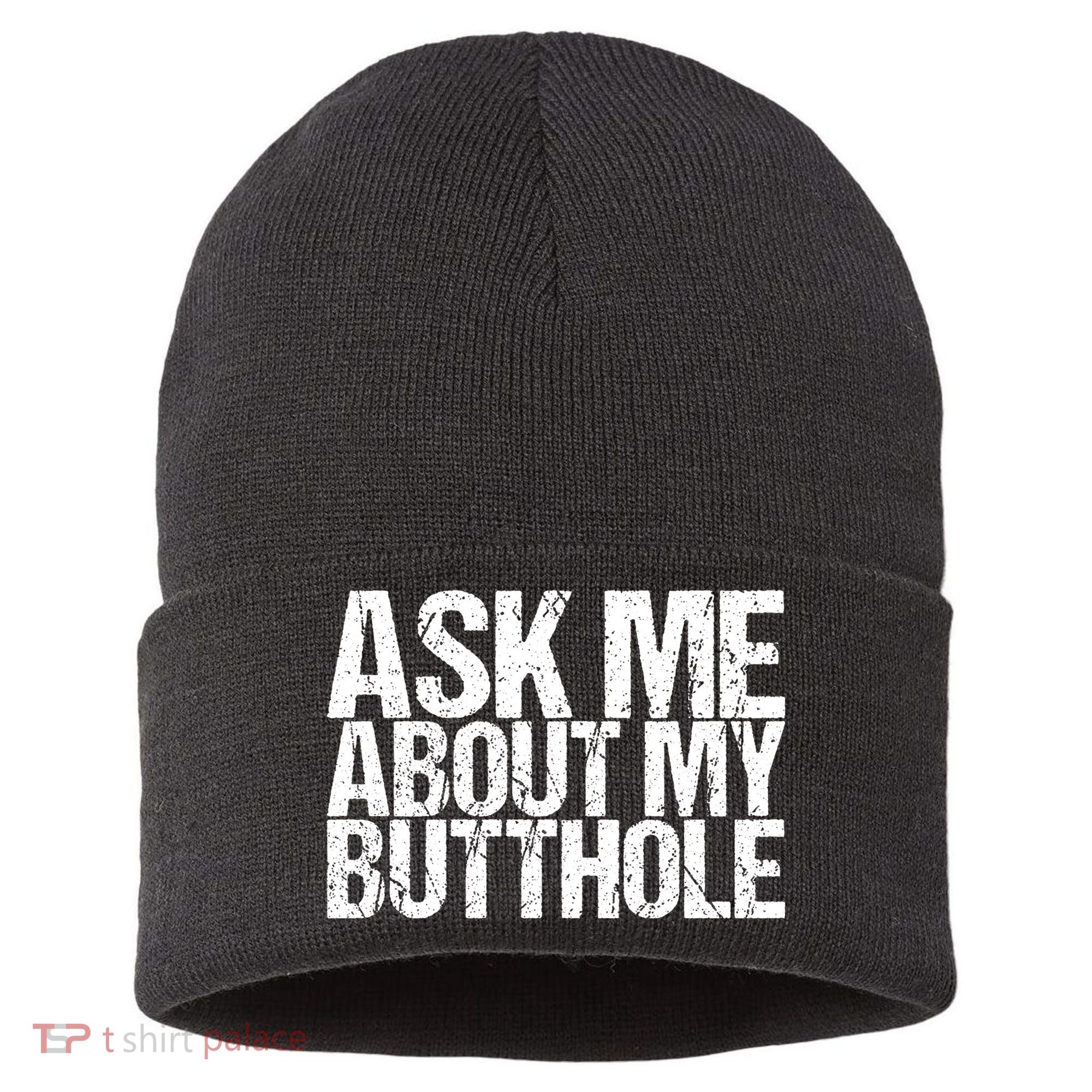 Ask Me About My Butthole Retro Funny Sustainable Knit Beanie