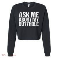 Ask Me About My Butthole Retro Funny Cropped Pullover Crew thumb 0