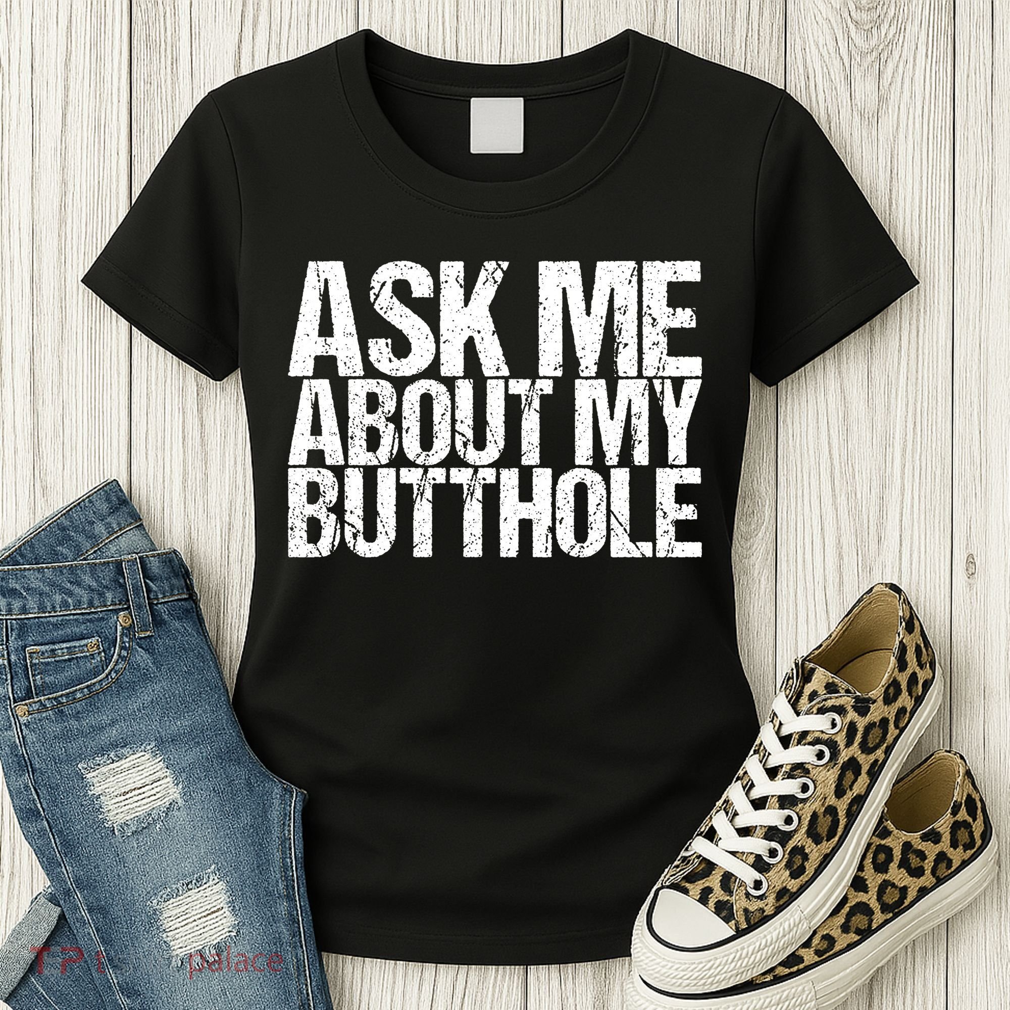 Ask Me About My Butthole Retro Funny Women's T-Shirt