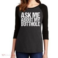 Ask Me About My Butthole Retro Funny Women's Tri-Blend 3/4-Sleeve Raglan Shirt thumb 2