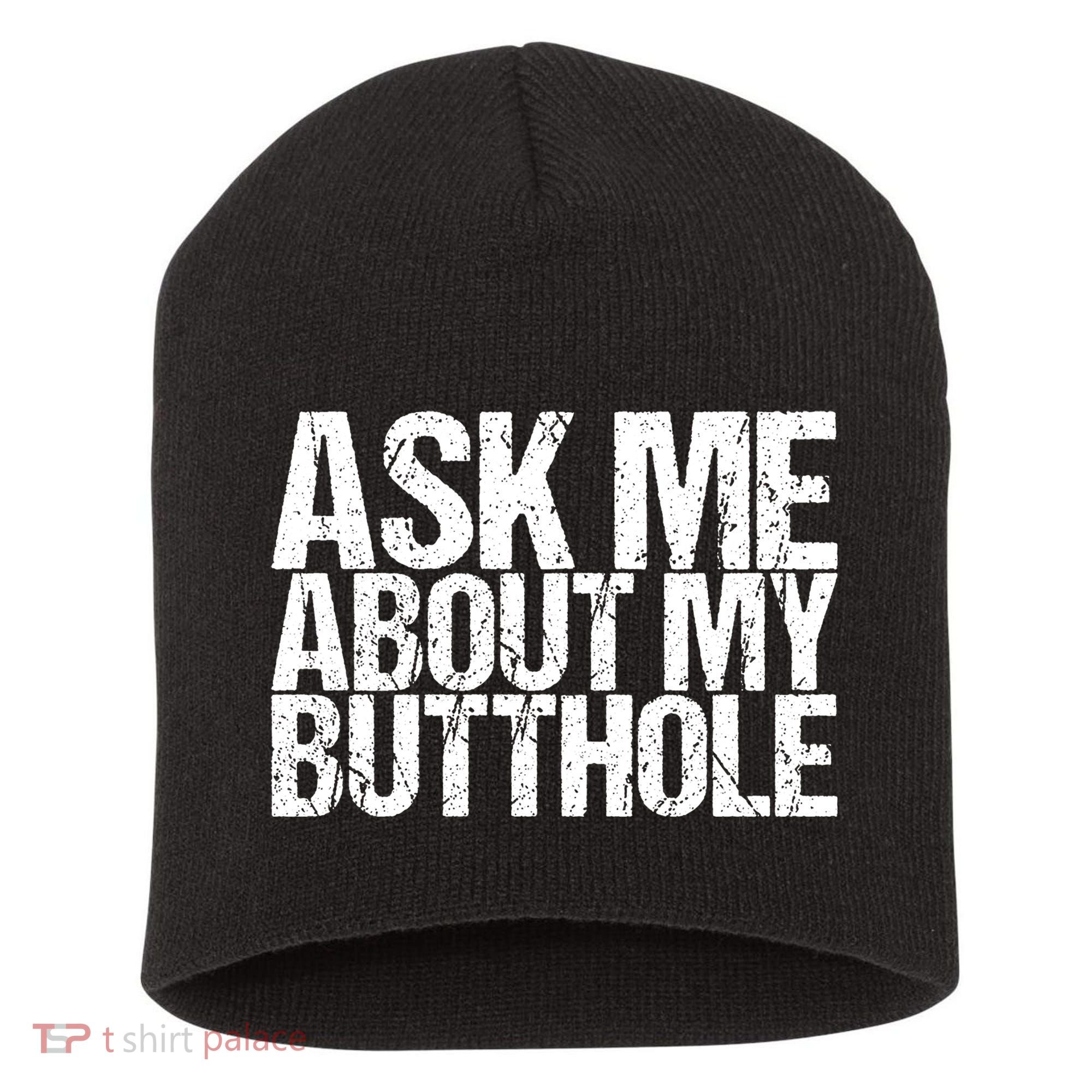 Ask Me About My Butthole Retro Funny Short Acrylic Beanie