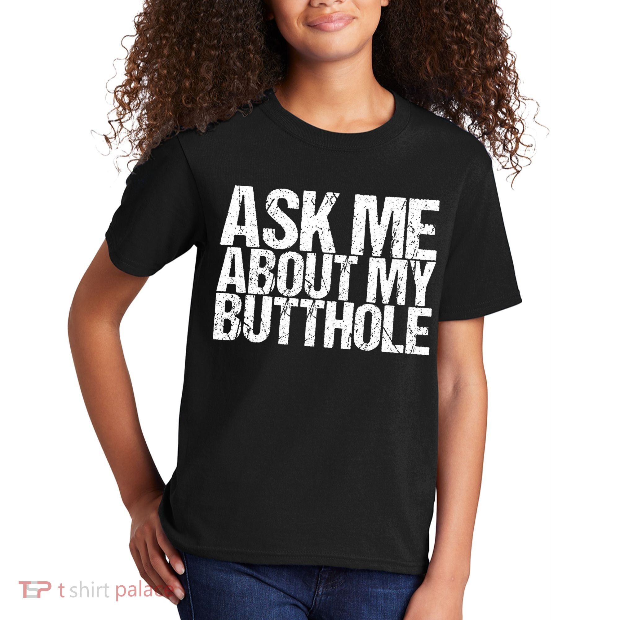 Ask Me About My Butthole Retro Funny Kids T-Shirt