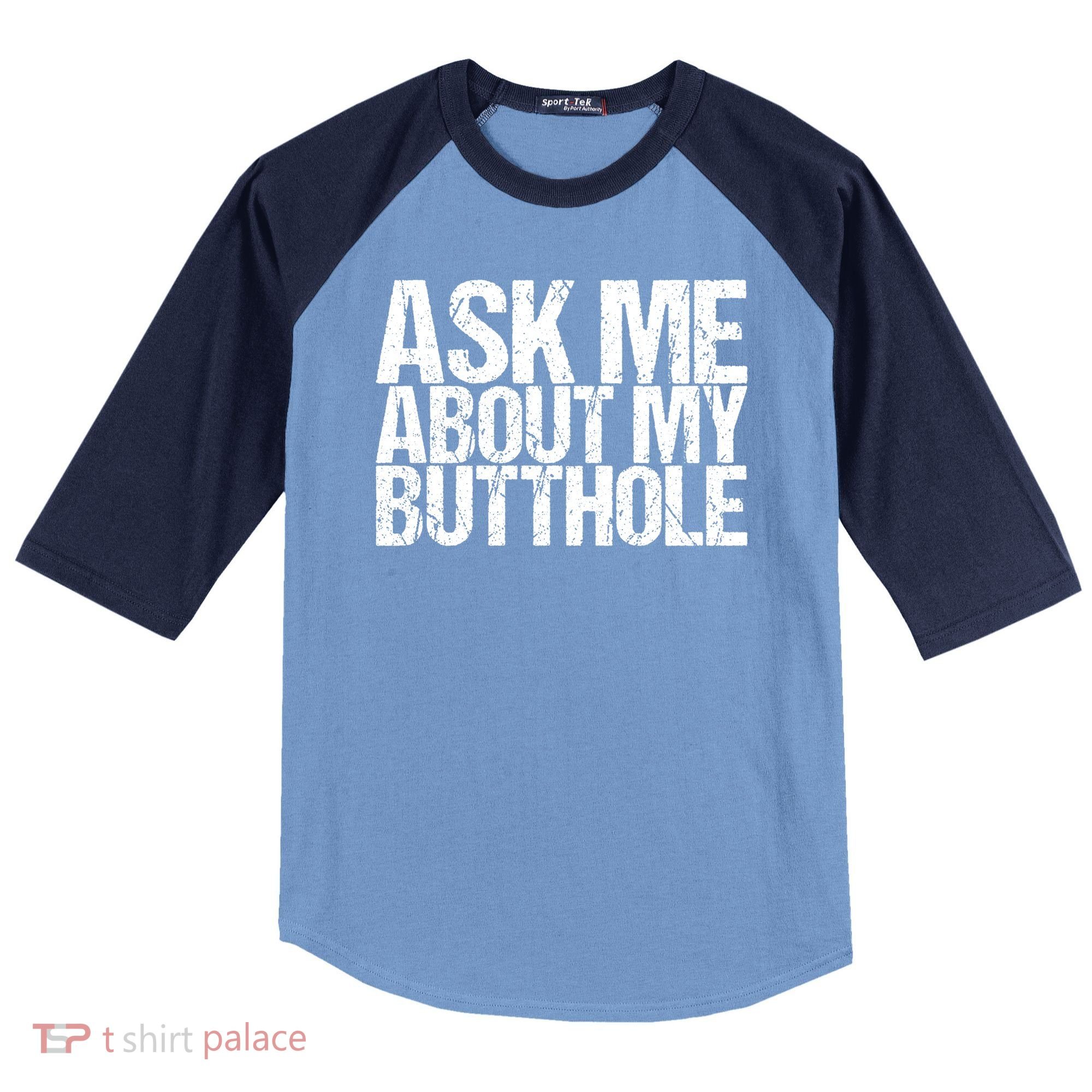 Ask Me About My Butthole Retro Funny Raglan Baseball Sleeve Shirt