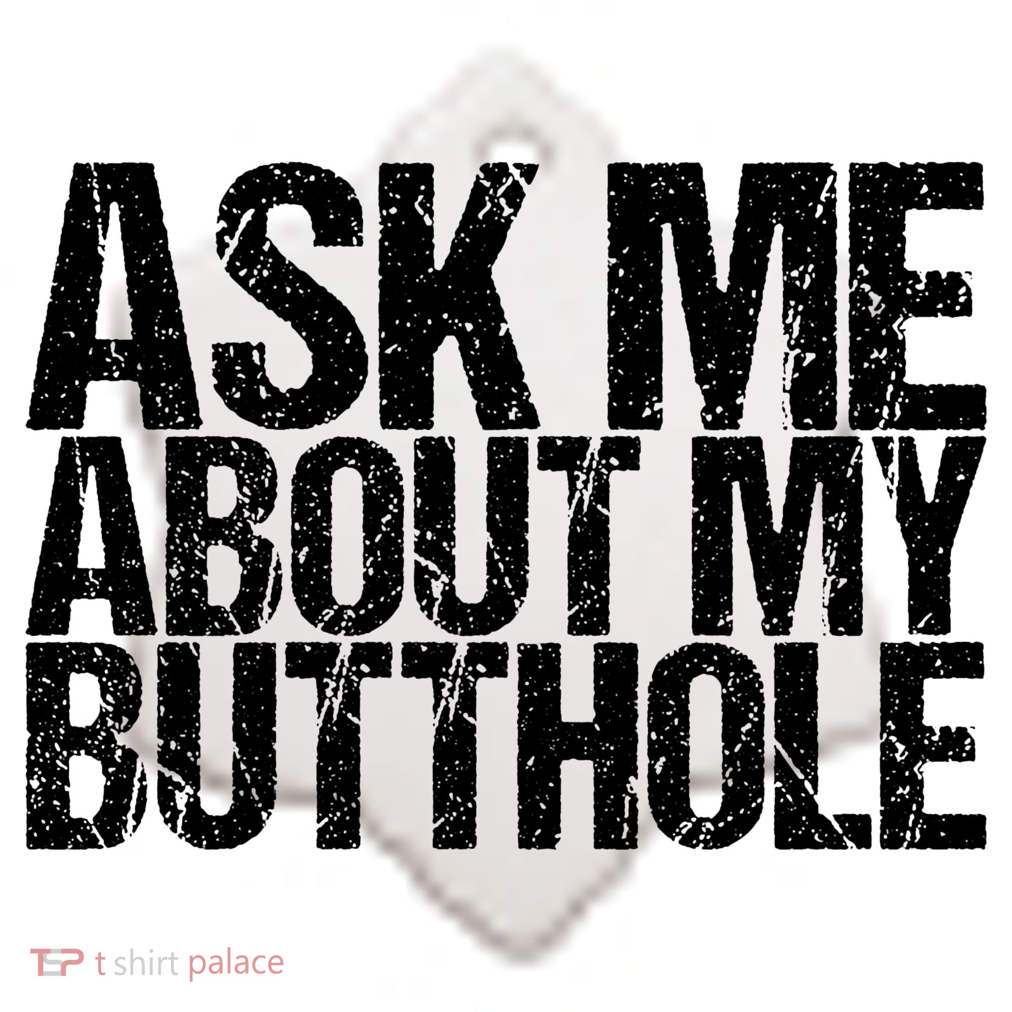 Ask Me About My Butthole Retro Funny Ceramic Ornament