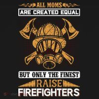 All Moms Are Created Equal But Only The Finest Raise Firefighter Mousepad thumb 1