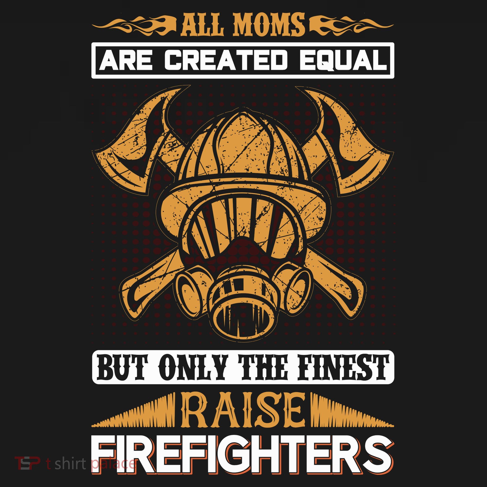 All Moms Are Created Equal But Only The Finest Raise Firefighter Ornament