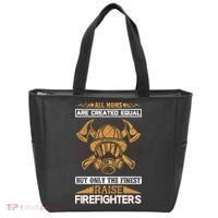 All Moms Are Created Equal But Only The Finest Raise Firefighter Tote Bag thumb 0