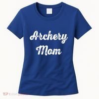 Archery Mom Archery Sport Lovers Gift Mom Mothers Day Cool Gift Women's T-Shirt thumb 0