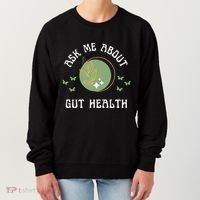 Ask Me About Gut Health New Age Wellness And Healing Women's Sweatshirt thumb 0