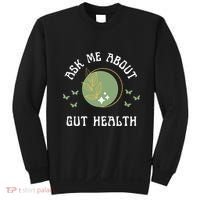 Ask Me About Gut Health New Age Wellness And Healing Sweatshirt thumb 0