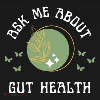 Ask Me About Gut Health New Age Wellness And Healing T-Shirt thumb 7