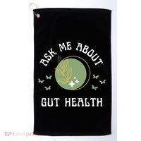 Ask Me About Gut Health New Age Wellness And Healing Golf Towel thumb 0