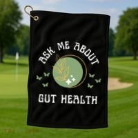 Ask Me About Gut Health New Age Wellness And Healing Golf Towel thumb 1
